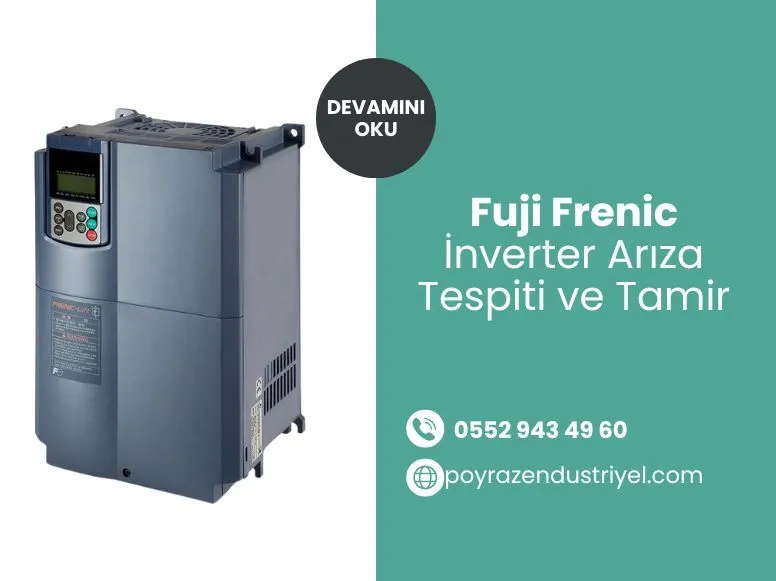 Fuji Frenic İnverter Arıza Tespiti ve Tamir